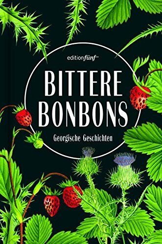 Rachel Gratzfeld - Bittere Bonbons: Georgische Geschichten - Preis vom 30.09.2026 09:01:18 h