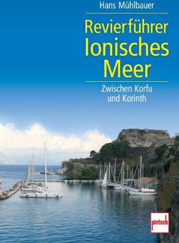 Hans Mühlbauer - Revierführer Ionisches Meer: Zwischen Korfu und Korinth - Preis vom 19.10.2026 19:33:35 h