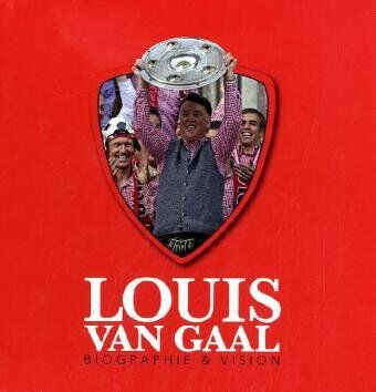 Louis van Gaal - Louis van Gaal Biographie & Vision - Preis vom 09.10.2026 07:28:09 h