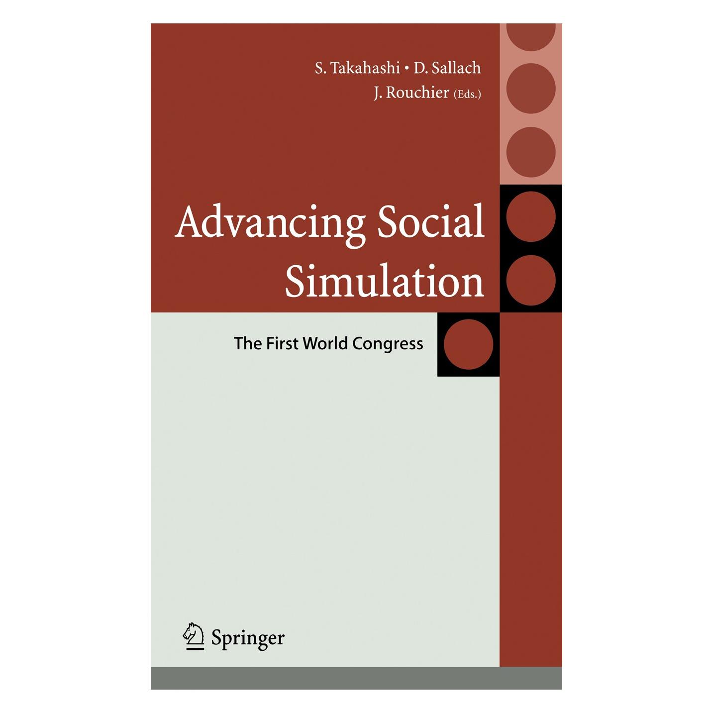 Springer Advancing Social Simulation: The First World Congress (Englisch, Hardcover, David Sallach, Juliette Rouchier, Shingo Takahashi) (9784431731504)