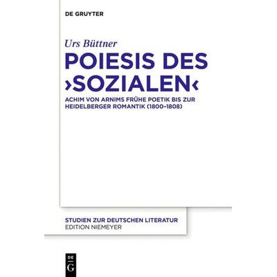 Poiesis des ‚Sozialen‘, Taschenbuch von Urs Büttner, De Gruyter, 978-3-11-070914-8