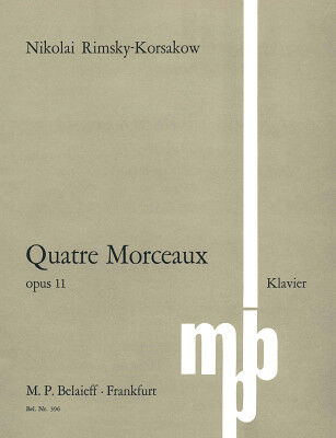 M.P. Belaieff Musikverlag Rimski-KorsakowQuatre Morceaux