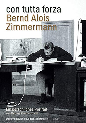Bettina Zimmermann - con tutta forza. Bernd Alois Zimmermann: Ein persönliches Portrait - Preis vom 10.10.2026 11:48:34 h