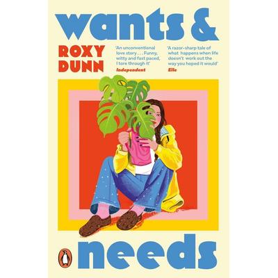 Wants and Needs, Taschenbuch von Roxy Dunn, Penguin Books Ltd, 978-0-241-63278-9