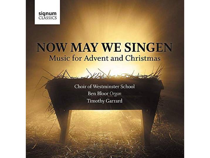 Choir Of Westminster School - Now May We Singen