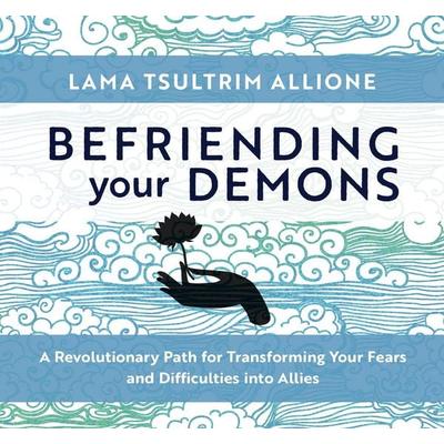 Befriending Your Demons - Tsultrim Allione, CD, 9781683647089