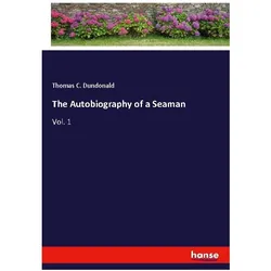 The Autobiography of a Seaman, Belletristik von Thomas C Dundonald