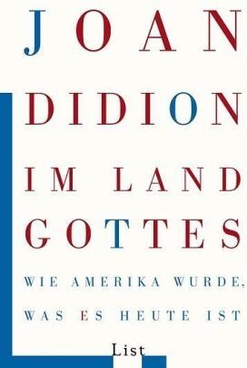 Joan Didion - Im Land Gottes: Wie Amerika wurde, was es heute ist - Preis vom 13.10.2026 19:28:25 h