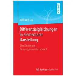 Differenzialgleichungen in elementarer Darstellung, Fachbücher von Wolfgang Lay