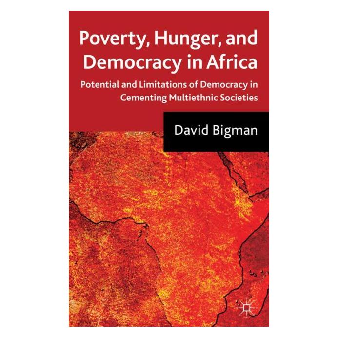 Palgrave Macmillan Uk Bigman:Poverty, Hunger, and Democracy i (Englisch, Hardcover, D. Bigman) (63049157)