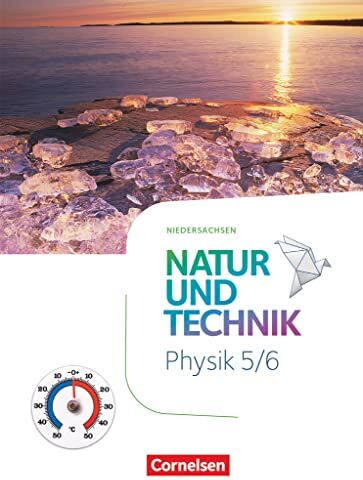 Natur und Technik - Physik Neubearbeitung - Niedersachsen 2022 - 5./6. Schuljahr: Schulbuch - Preis vom 13.10.2026 11:25:28 h