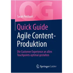 Quick Guide Agile Content-Produktion, Fachbücher von Sarah Petifourt