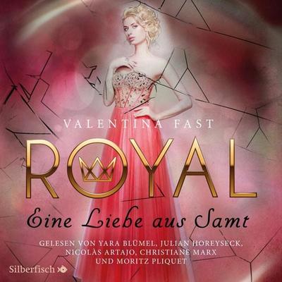 Royal 6: Eine Liebe aus Samt - Valentina Fast, Audio, 9783844916676