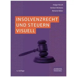 Insolvenzrecht und Steuern visuell, Fachbücher von Holger Busch, Herbert Winkens, Melanie Büker