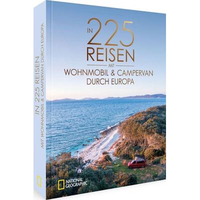 In 225 Reisen mit Wohnmobil und Campervan durch Europa, Gebundene Ausgabe von Michael Moll,Heinz E. Studt,Andreas Fischer,Jürgen Haberhauer,Claus G.