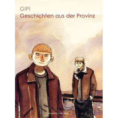 Geschichten aus der Provinz, Gebundene Ausgabe von Gipi, Avant-verlag GmbH, 978-3-96445-124-8
