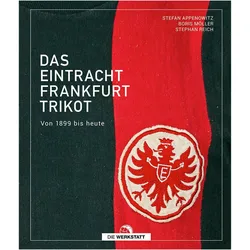 Das Eintracht-Frankfurt-Trikot, Ratgeber von Boris Möller, Stefan Appenowitz, Stephan Reich