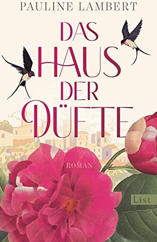 Pauline Lambert - Das Haus der Düfte: Roman - Preis vom 01.10.2026 17:08:56 h
