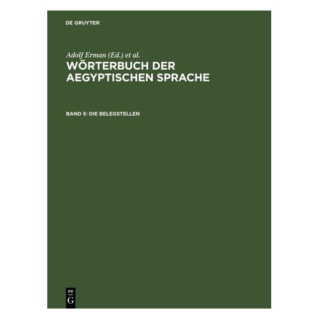 De Gruyter Die Belegstellen, Band 5 (Deutsch, Hardcover) (67791508)