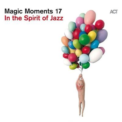 Magic Moments 17-In The Spirit Of Jazz(Digipak) - Various, CD