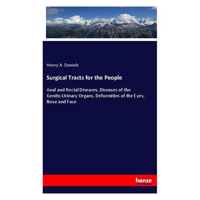 Hansebooks Surgical Tracts for the People (Englisch, Softcover, Henry A Daniels) (56081185)