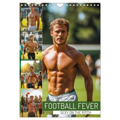 Football Fever - Sexy on the Pitch (Wall Calendar 2027 DIN A4 portrait), CALVENDO 12 Month Wall Calendar
