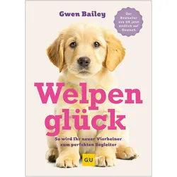 Welpenglück, Ratgeber von Gwen Bailey