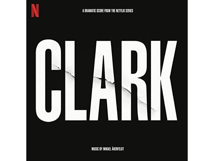 Clark (Soundtrack from the Netflix Series)
