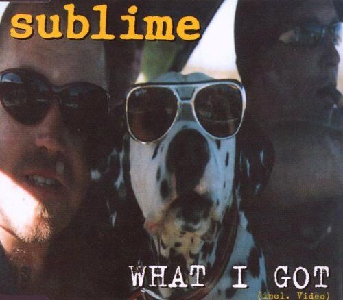 Sublime - What I Got - Preis vom 11.10.2026 03:10:56 h