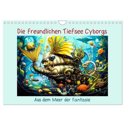Die freundlichen Tiesee Cyborgs (Wandkalender 2027 DIN A4 quer), CALVENDO Monatskalender