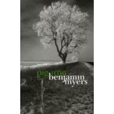 Pig Iron. Benjamin Myers, Taschenbuch von Benjamin Myers, Bluemoose Books - IPSUK, 978-0-9566876-7-8