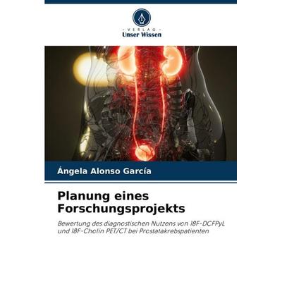 Planung eines Forschungsprojekts, Taschenbuch von Ángela Alonso García, Verlag Unser Wissen, 978-620-7-42684-3