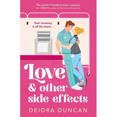 Love and Other Side Effects, Taschenbuch von Deidra Duncan, Quercus Publishing Plc, 978-1-5294-4212-0