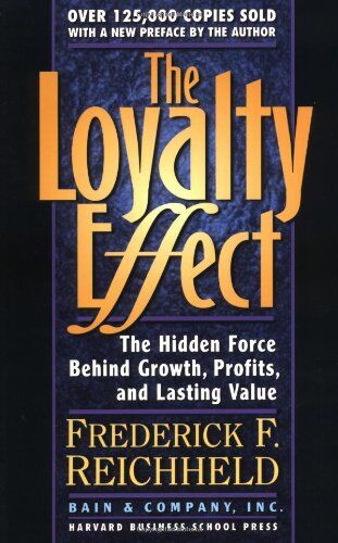Reichheld, Frederick F. - The Loyalty Effect: The Transnational Solution: The Hidden Force Behind Growth, Profits and Lasting Value - Preis vom 16.10.2026 11:41:07 h