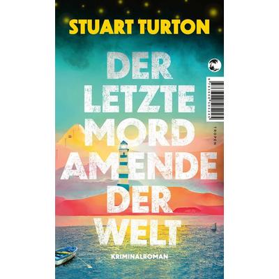 Der letzte Mord am Ende der Welt, Taschenbuch von Stuart Turton, Tropen, 978-3-608-50524-5