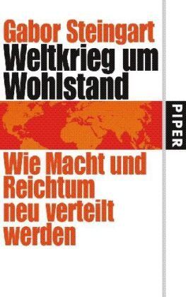 Gabor Steingart - Weltkrieg um Wohlstand: Wie Macht und Reichtum neu verteilt werden - Preis vom 09.10.2026 07:28:09 h