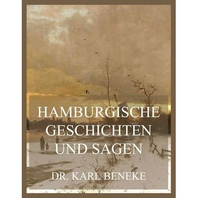 Hamburgische Geschichten und Sagen, Taschenbuch von , Jazzybee Verlag, 978-3-9886891-7-7