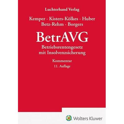 BetrAVG - Kommentar, Gebundene Ausgabe von Margret Kisters-Kölkes,Brigitte Huber,Christian Betz-Rehm,Annika Borgers, Hermann Luchterhand Verlag,