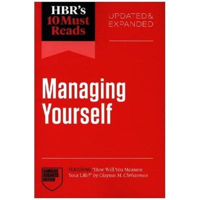 HBR''s 10 Must Reads on Managing Yourself, Updated and Expanded (featuring 'How Will You Measure Your Life?' by Clayton M. Christensen), Taschenbuch