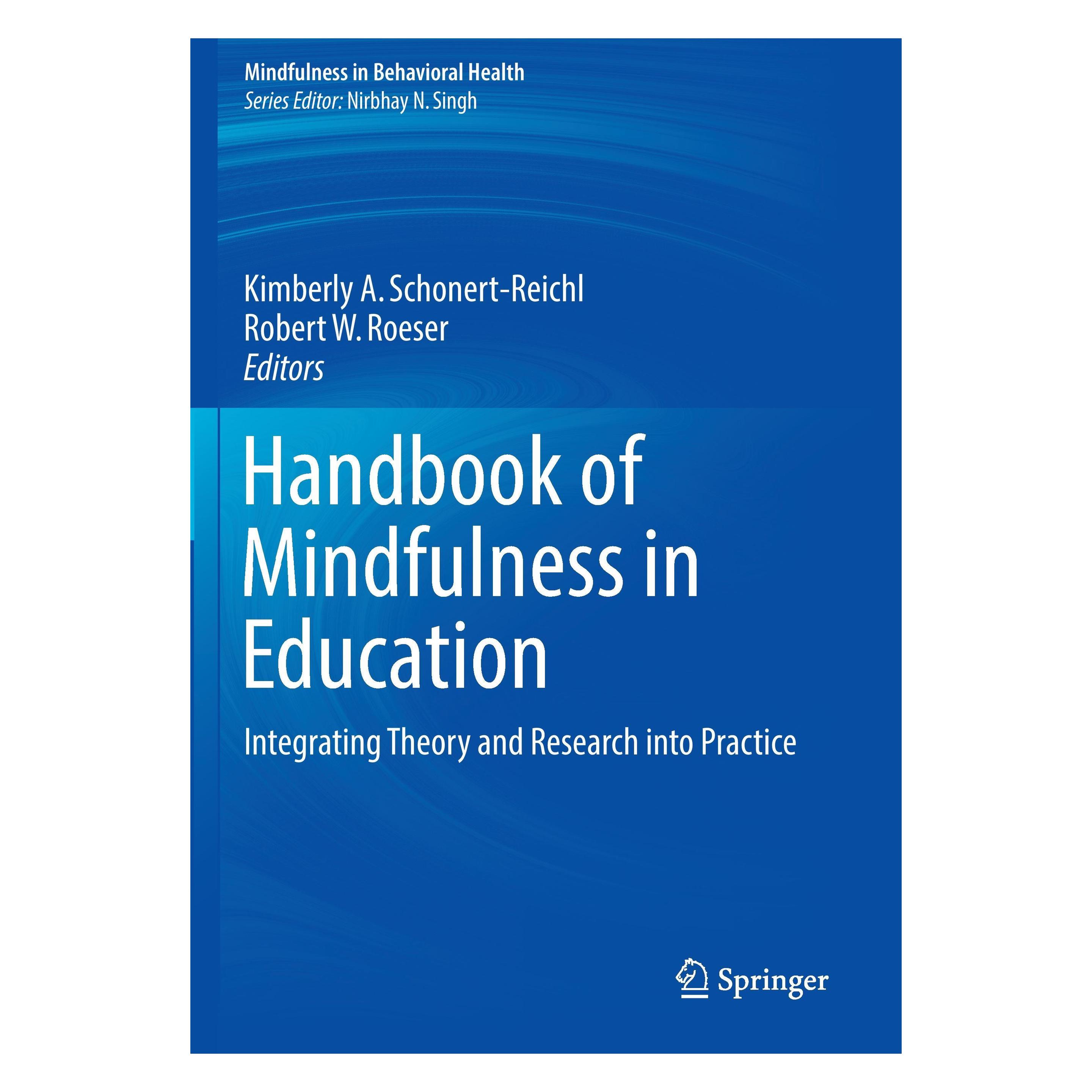 Springer Handbook of Mindfulness in Education (Englisch, Softcover, Kimberly A. Schonert-Reichl, Robert W. Roeser) (55941636)
