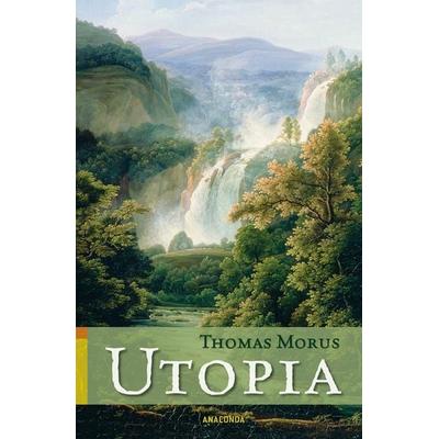 Utopia, Gebundene Ausgabe von Thomas Morus, Anaconda, 978-3-86647-367-6