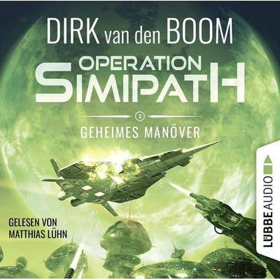 Geheimes Manöver - Operation Simipath, Teil 3 - Dirk van den Boom, Audio, 9783754003060