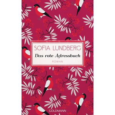 Das rote Adressbuch, Gebundene Ausgabe von Sofia Lundberg, Goldmann, 978-3-442-31499-7