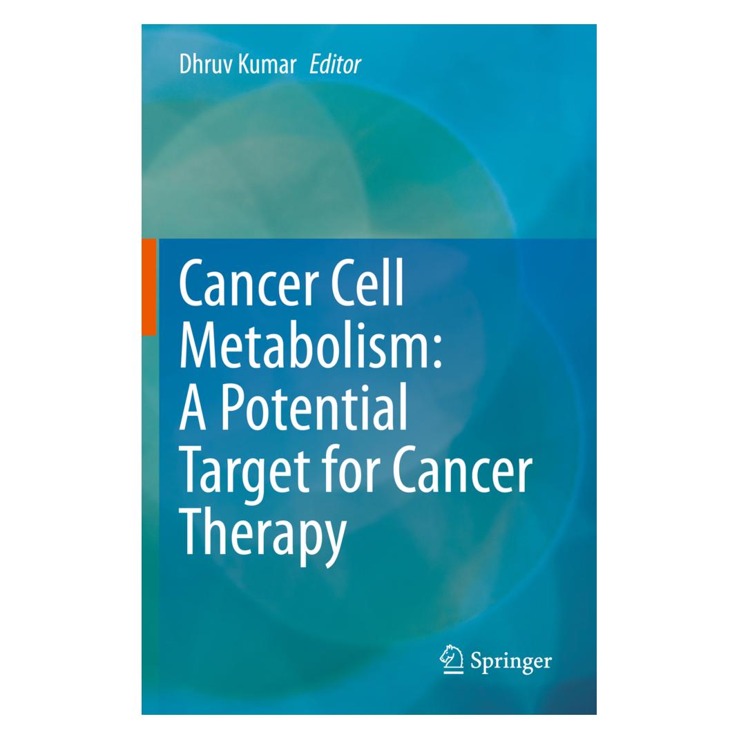 Springer Cancer Cell Metabolism: A Potential Target for Cancer Therapy (Englisch, Softcover, Dhruv Kumar) (56176888)