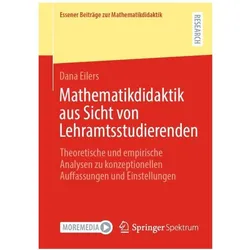 Mathematikdidaktik aus Sicht von Lehramtsstudierenden, Fachbücher von Dana Eilers