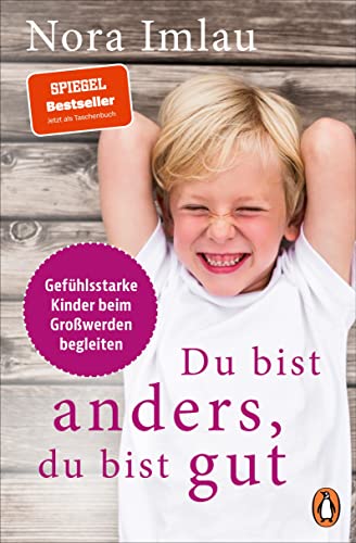 Nora Imlau - Du bist anders, du bist gut: Gefühlsstarke Kinder beim Großwerden begleiten - Preis vom 12.10.2026 11:37:12 h