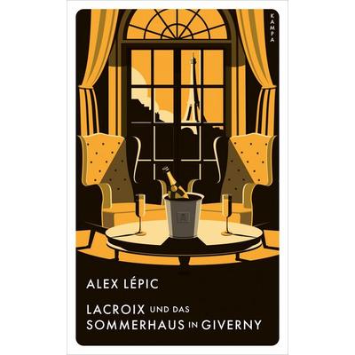 Lacroix und das Sommerhaus in Giverny, Gebundene Ausgabe von Alex Lépic, Kampa Verlag