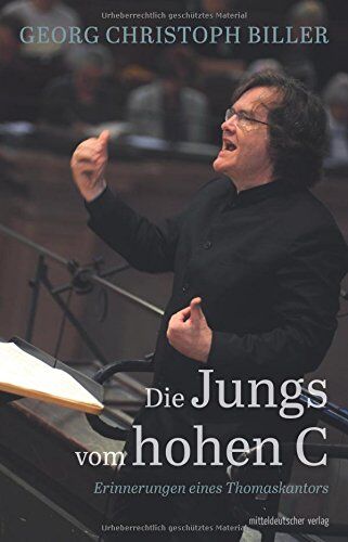 Georg Christoph Biller - Die Jungs vom hohen C: Erinnerungen eines Thomaskantors - Preis vom 16.10.2026 11:41:07 h