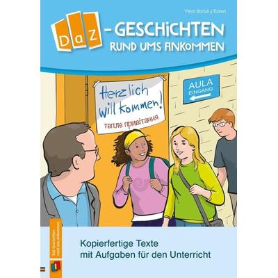 DaZ-Geschichten rund ums Ankommen, Geheftet von Petra Bartoli y Eckert, Verlag an der Ruhr, 978-3-8346-6208-8