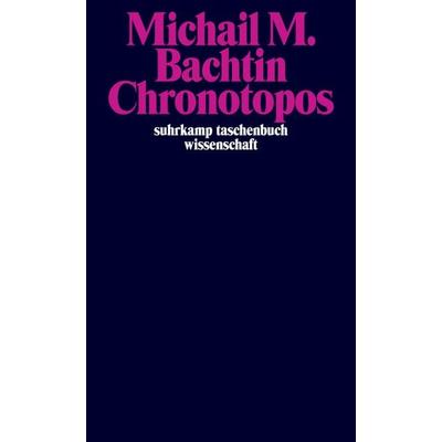 Chronotopos, Taschenbuch von Michail M. Bachtin, Suhrkamp, 978-3-518-29479-6